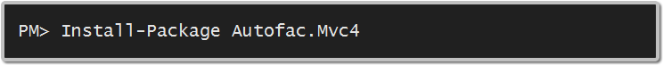 Install-Package Autofac.Mvc4